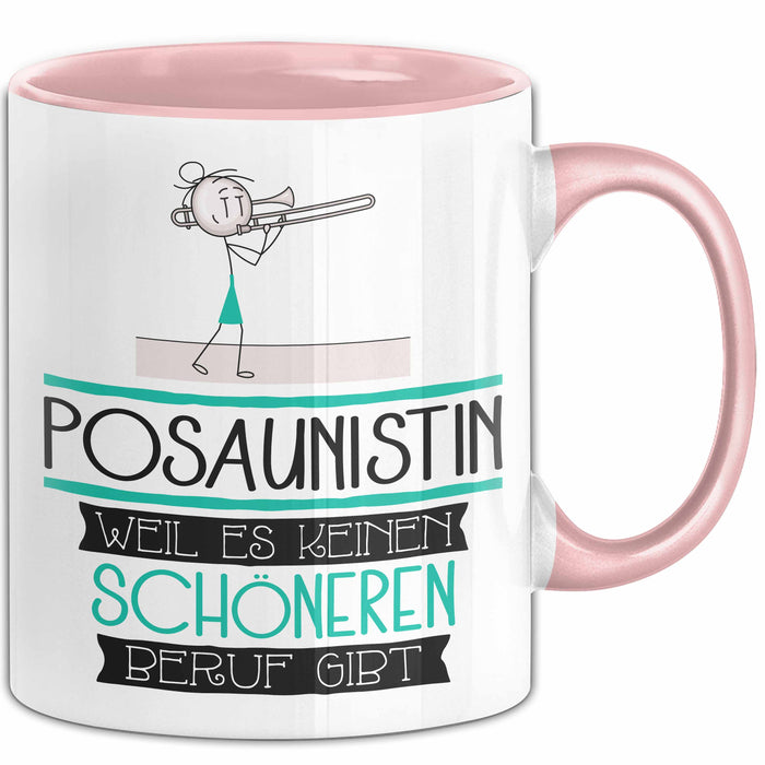 Posaunistin Weil Es Keinen Schöneren Beruf Gibt Tasse Geschenk für Eine Posaunistin Lustig Rosa Trendation