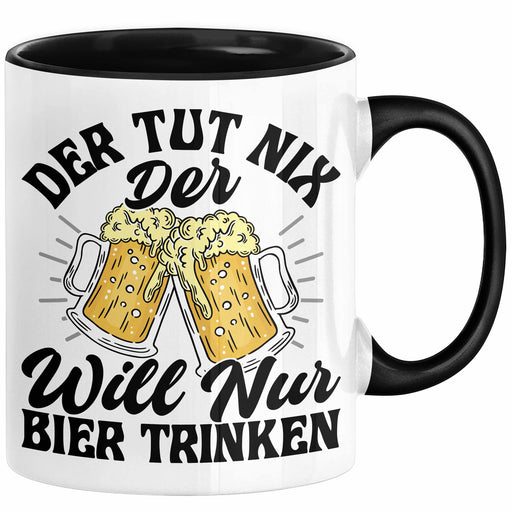 Bier Liebhaber Geschenk Tasse Geschenkidee für Männer Biertrinker Der Tut Nix Der Will Nur Bier Trinken Männer Papa Opa Kollege Schwarz Trendation
