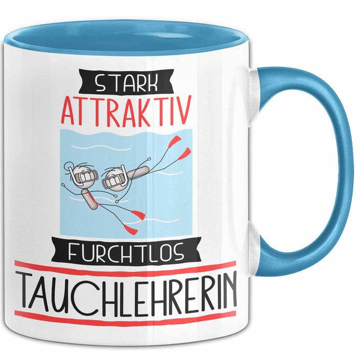 Tauchlehrerin Tasse Geschenk Becher Stark Attraktiv Furchtlos Tauchlehrerin Lustige Geschenkidee Blau Trendation