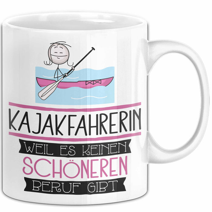 Kajakfahrerin Weil Es Keinen Schöneren Beruf Gibt Tasse Geschenk für Eine Kajakfahrerin Lustig Weiß Trendation