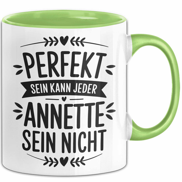 Annette Tasse Geschenk Perfekt Sein Kann Jeder Geschenkidee Geburtstag Grün Trendation