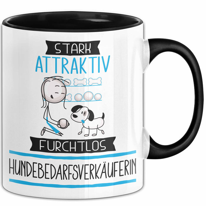 Hundebedarfsverkäuferin Tasse Geschenk Becher Stark Attraktiv Furchtlos Hundebedarfsverkäuferin Lustige Geschenkidee Trendation