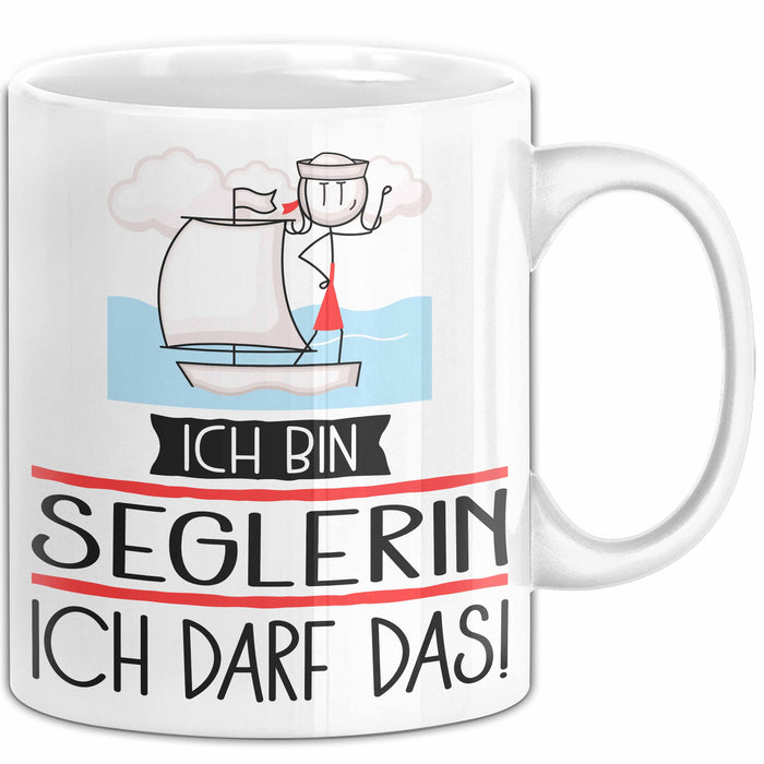 Geschenk für Seglerin Tasse Lustige Geschenkidee Geburtstag Ich Bin Seglerin Ich Darf Das Weiß Trendation