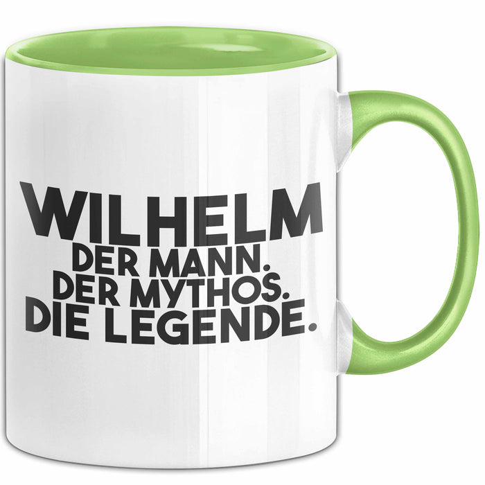 Wilhelm Tasse Wilhelm – Der Mann. Der Mythos. Die Legende. Geschenk