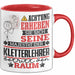 Kletterlehrer Geschenk Tasse Lustiger Spruch Erheben Sie Sich Der Kletterlehrer Betritt den Raum Rot Trendation