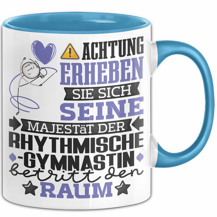 RhythmischeGymnastin Geschenk Tasse Lustiger Spruch Erheben Sie Sich Der RhythmischeGymnastin Betritt den Raum Blau Trendation