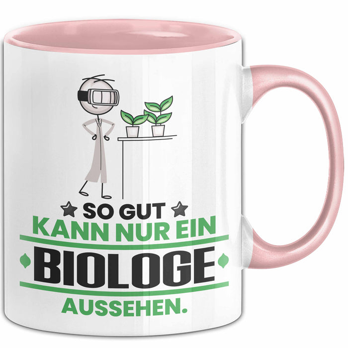 Biologe Geschenk Tasse So Gut Kann Nur Ein Biologe Aussehen Geschenkidee Kaffee-Becher Rosa Trendation