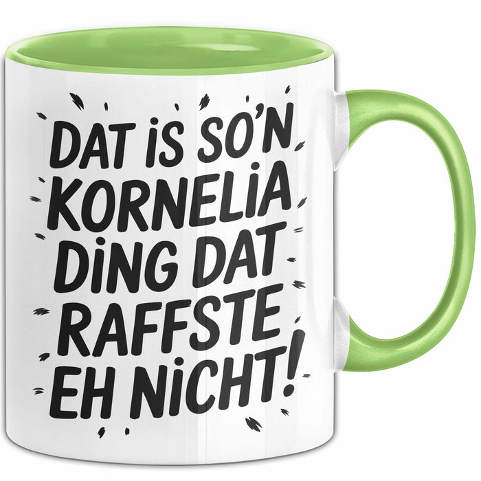 Kornelia Tasse Geschenk Dat Is So'n Kornelia Ding Dat Raffste Eh Nicht Geschenkidee Becher mit Name Grün Trendation
