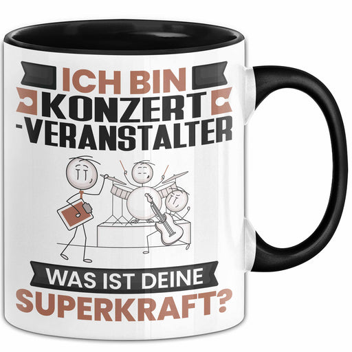 Konzertveranstalter Tasse Geschenk für Konzertveranstalter Geburtstag Lustiger Spruch Kaffee-Becher Was Ist Deine Superkraft Schwarz Trendation