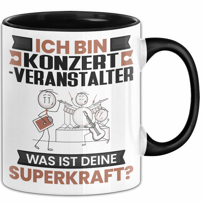 Konzertveranstalter Tasse Geschenk für Konzertveranstalter Geburtstag Lustiger Spruch Kaffee-Becher Was Ist Deine Superkraft Schwarz Trendation
