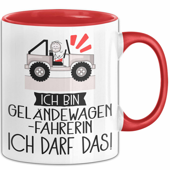 Geschenk für Geländewagenfahrerin Tasse Lustige Geschenkidee Geburtstag Ich Bin Geländewagenfahrerin Ich Darf Das Rot Trendation