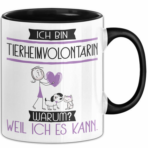 Tierheimvolontärin Tasse Geschenk Ich Bin Tierheimvolontärin Warum Weil Ich Es Kann Geschenkidee Geburtstag Trendation