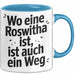 Roswitha Tasse Geschenk Wo Eine Roswitha Ist Ist Auch Ein Weg Geschenkidee Becher mit Name Blau Trendation