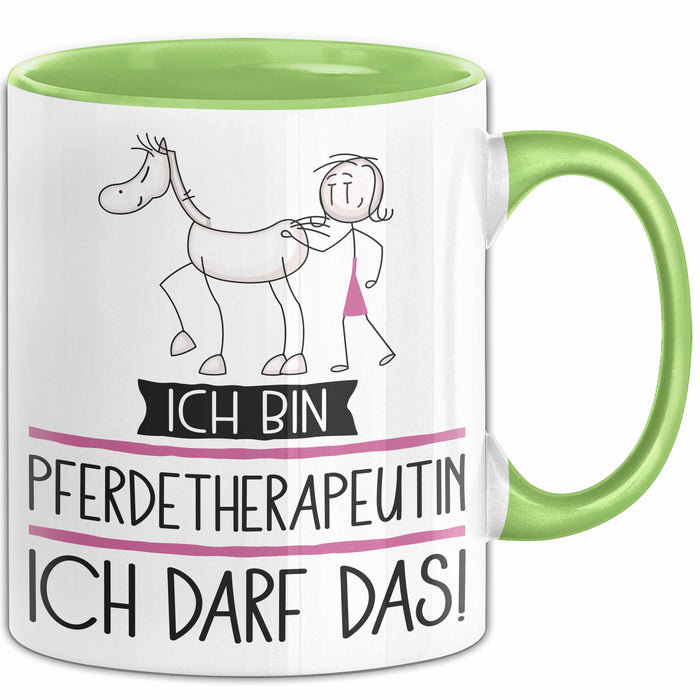 Geschenk für Pferdetherapeutin Tasse Lustige Geschenkidee Geburtstag Ich Bin Pferdetherapeutin Ich Darf Das Grün Trendation