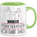 Geschenk für Pferdetherapeutin Tasse Lustige Geschenkidee Geburtstag Ich Bin Pferdetherapeutin Ich Darf Das Grün Trendation