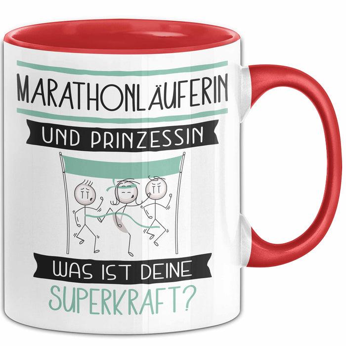 Marathonläuferin Und Prinzessin Tasse Geschenk Für Eine Marathonläuferin Geburtstag Was Ist Deine Superkraft Rot Trendation