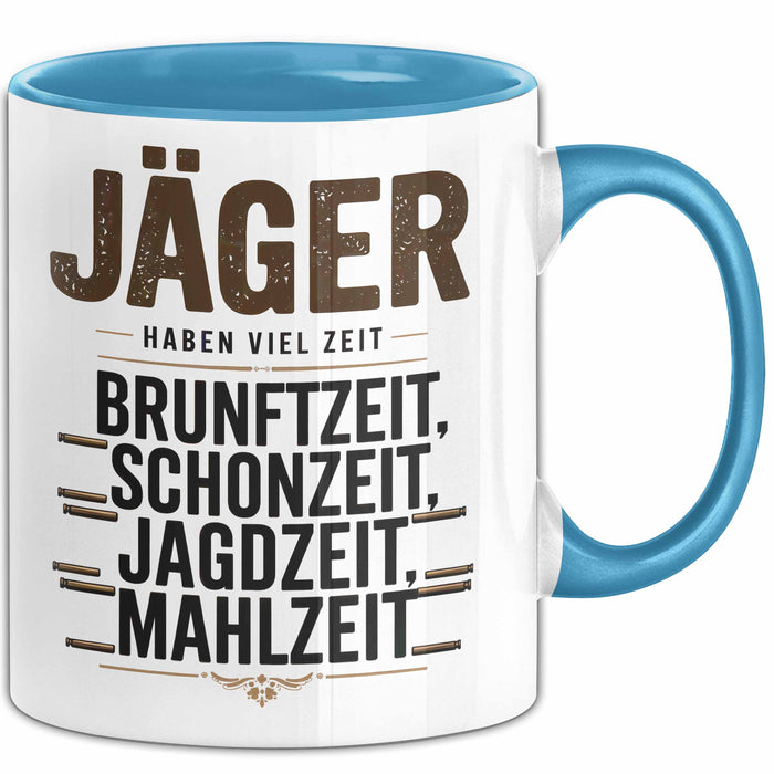 Hirschjäger Jagd Tasse Geschenk Jäger haben Zeit Spruch Blau Trendation