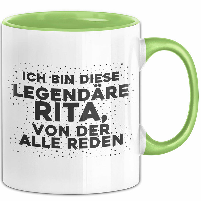 Rita Tasse Ich Bin Diese Legendaere Rita, Von Der Alle Reden Geschenk