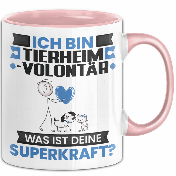 Tierheimvolontär Tasse Geschenk für Tierheimvolontär Geburtstag Lustiger Spruch Kaffee-Becher Was Ist Deine Superkraft Rosa Trendation