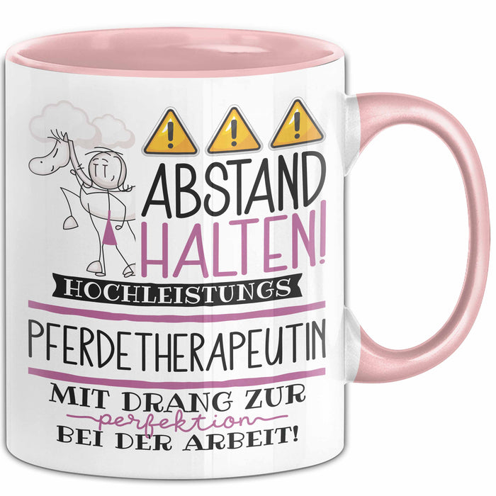 Pferdetherapeutin Tasse Geschenk Lustig Abstand Halten Hochleistungs-Pferdetherapeutin Mit Drang Zur Perfektion Bei Der Arbeit Rosa Trendation
