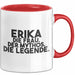 Erika Tasse Erika – Die Frau. Der Mythos. Die Legende. Geschenk Rot Trendation