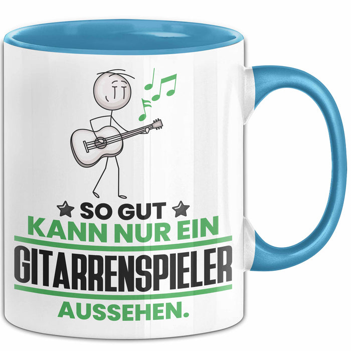 Gitarrenspieler Geschenk Tasse So Gut Kann Nur Ein Gitarrenspieler Aussehen Geschenkidee Kaffee-Becher Blau Trendation