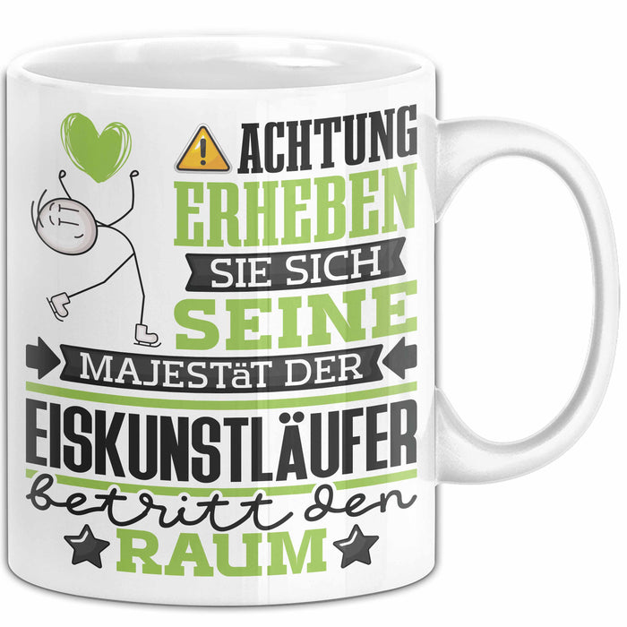 Eiskunstläufer Geschenk Tasse Lustiger Spruch Erheben Sie Sich Der Eiskunstläufer Betritt den Raum Weiß Trendation