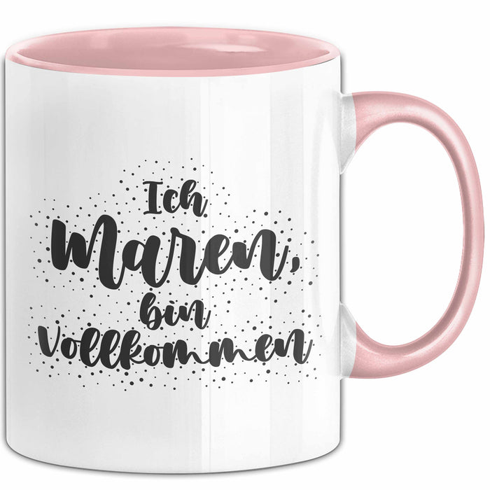 Maren Tasse Ich Maren, Bin Vollkommen Geschenk Rosa Trendation