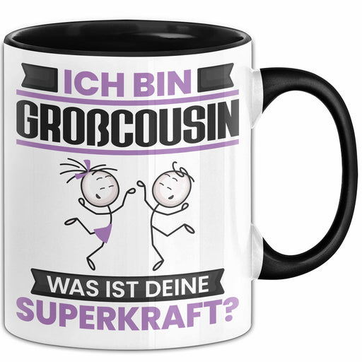 Großcousin Tasse Geschenk für Großcousin Geburtstag Lustiger Spruch Kaffee-Becher Was Ist Deine Superkraft Schwarz Trendation