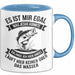 Angeln Fischer Tasse Geschenk Lustige Geschenkidee Spruch Es Ist Mir Egal Was Jesus Konnte Blau Trendation