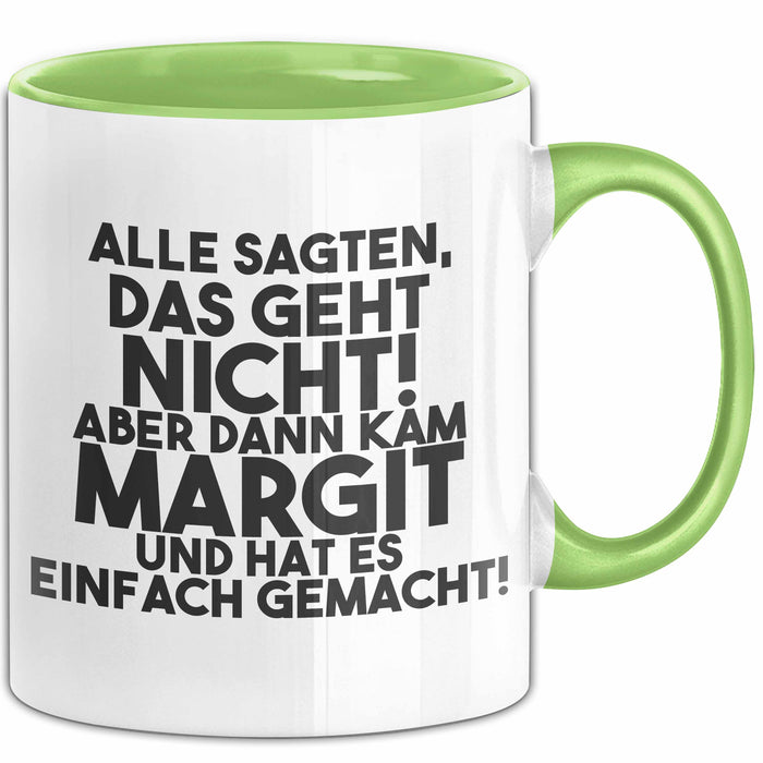 Margit Tasse Alle Sagten Das Geht Nicht, Aber Dann Kam Margit Geschenk