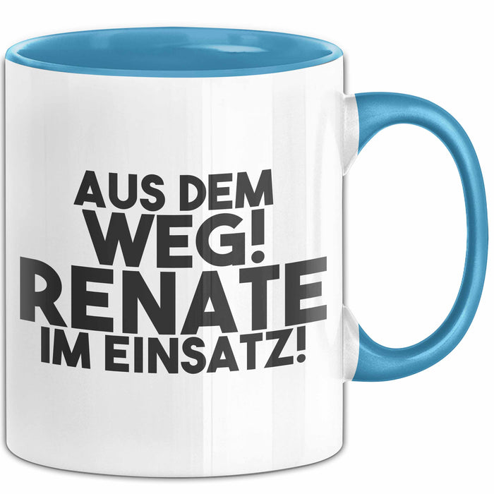 Renate Tasse Aus Dem Weg! Renate Im Einsatz! Geschenk