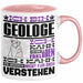 Geologe Geschenk Tasse Geschenkidee für Geologe Geburtstag Lustiger Spruch Ich Bin Geologe Ich Kann Es Dir Erklären Aber Nicht Für Dich Verstehen Funny Rosa Trendation
