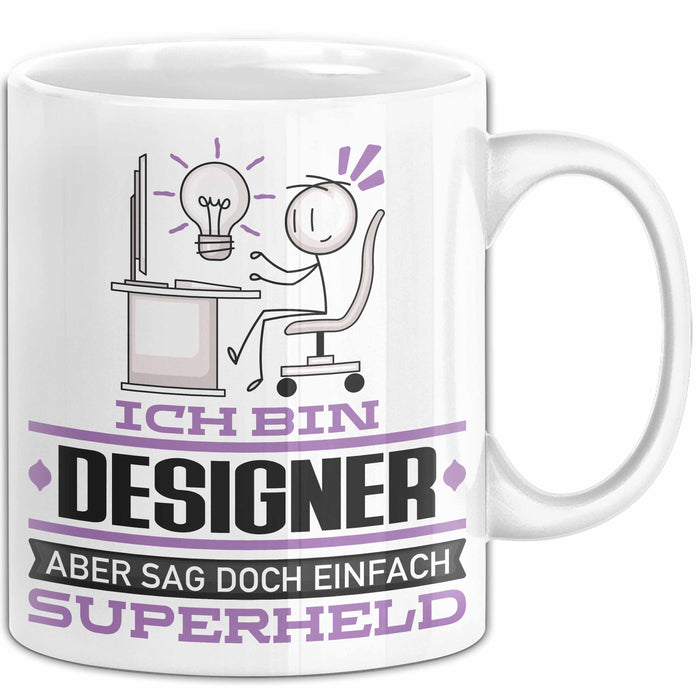 Designer Geschenk Tasse Ich Bin Designer Aber Sag Doch Einfach Superheld Lustige Geschenkdiee für Designer Kaffee-Becher Weiß Trendation