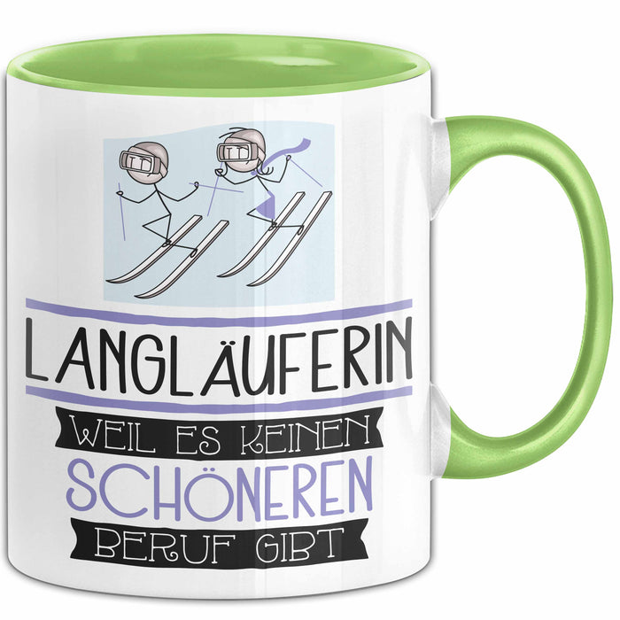 Langläuferin Weil Es Keinen Schöneren Beruf Gibt Tasse Geschenk für Eine Langläuferin Lustig Grün Trendation