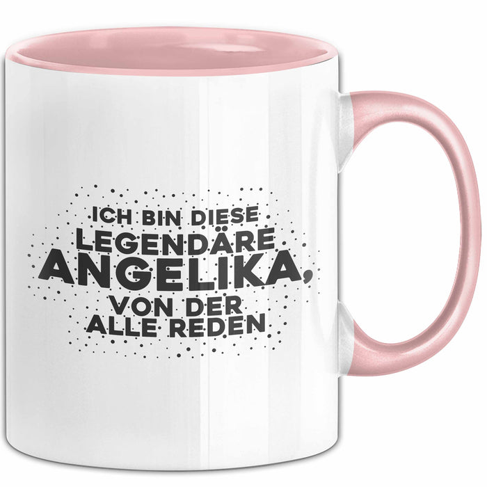 Angelika Tasse Ich Bin Diese Legendaere Angelika, Von Der Alle Reden
