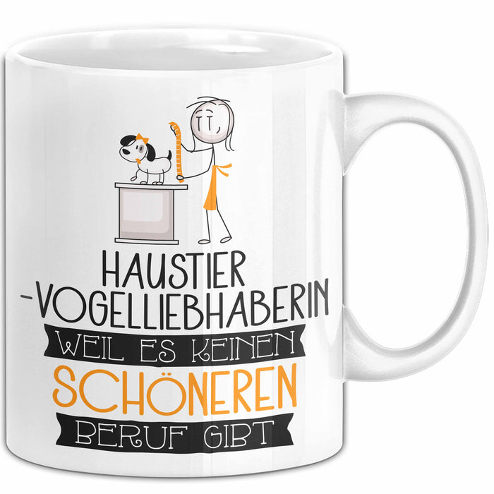 Haustier-Modedesignerin Weil Es Keinen Schöneren Beruf Gibt Tasse Geschenk für Eine Haustier-Modedesignerin Lustig Weiß Trendation