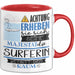 Surferin Tasse Geschenk Lustiger Spruch Bitte Erheben Sie Sich Seine Majestät Die Surferin Betritt Den Raum Rot Trendation