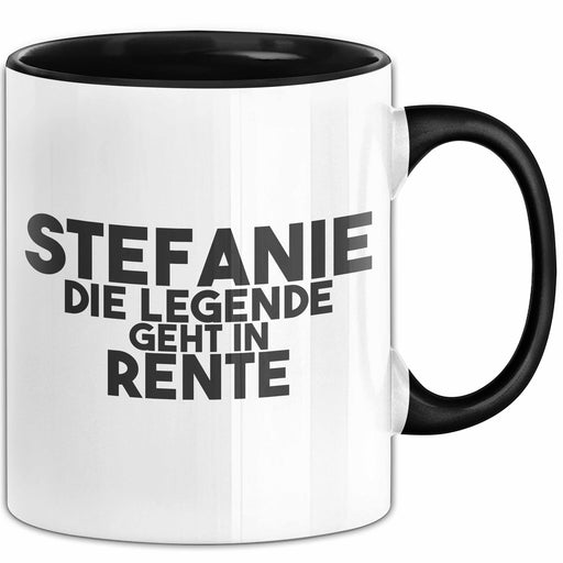 Stefanie Tasse Stefanie – Die Legende Geht In Rente Geschenk Schwarz Trendation