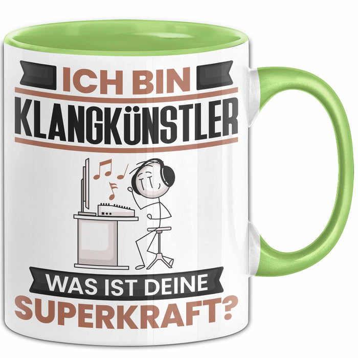 Klangkünstler Tasse Geschenk für Klangkünstler Geburtstag Lustiger Spruch Kaffee-Becher Was Ist Deine Superkraft Grün Trendation