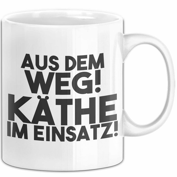 Kaethe Tasse Aus Dem Weg! Kaethe Im Einsatz! Geschenk