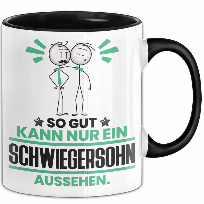 Schwiegersohn Geschenk Tasse So Gut Kann Nur Ein Schwiegersohn Aussehen Geschenkidee Kaffee-Becher Schwarz Trendation