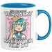 Anime Tasse Verrückt Ich Bin Nicht Verrückt Ich Bin Nur Kreativer Als Du Geschenk Mädchen Kreativ Kaffee-Becher Blau Trendation