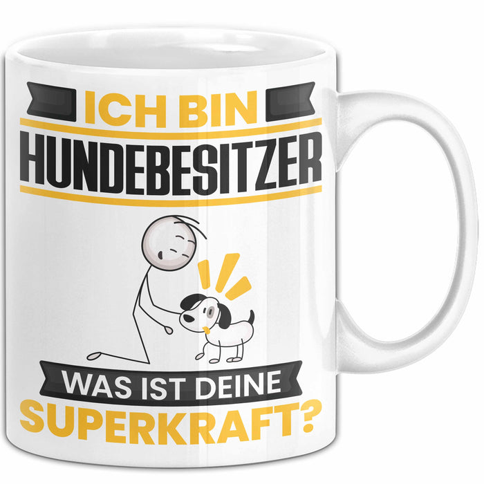 Hundebesitzer Tasse Geschenk für Hundebesitzer Geburtstag Lustiger Spruch Kaffee-Becher Was Ist Deine Superkraft Weiß Trendation