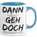 Büroarbeit Kollege Abschied Tasse Geschenk Lustige Geschenkidee Spruch Dann Geh Doch Blau Trendation