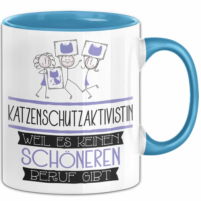 Katzenschutzaktivistin Weil Es Keinen Schöneren Beruf Gibt Tasse Geschenk für Eine Katzenschutzaktivistin Lustig Blau Trendation