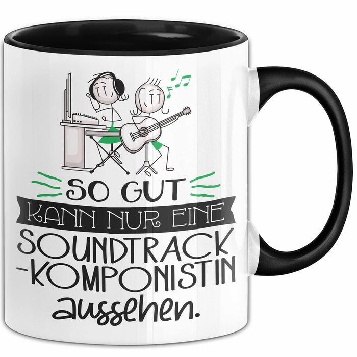 Soundtrack-Komponistin Geschenk Tasse So Gut Kann Nur Eine Soundtrack-Komponistin Aussehen Geschenkidee Geburtstag Weihnachten Lustig Trendation
