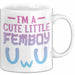 Femboy Tasse Geschenk Anime Transgender Lgbtq Im A Cute Little Femboy Weiß Trendation