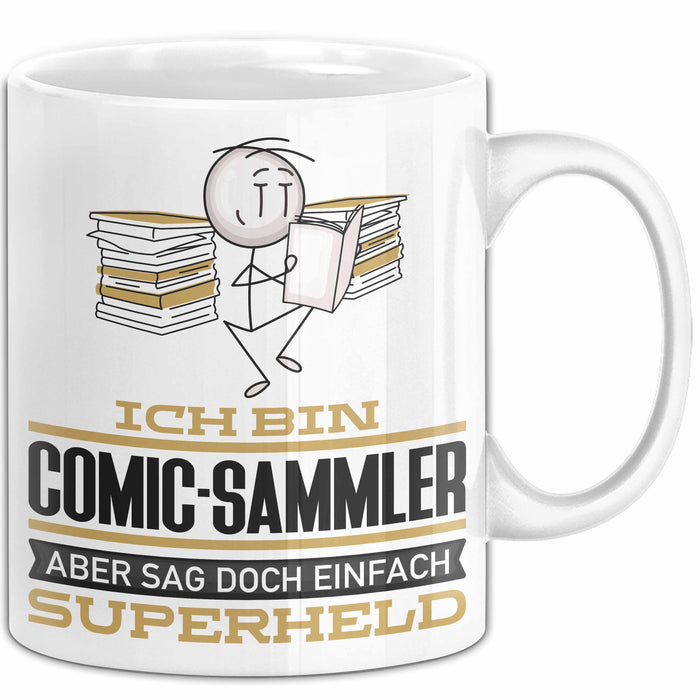 Comic-Sammler Geschenk Tasse Ich Bin Comic-Sammler Aber Sag Doch Einfach Superheld Lustige Geschenkdiee für Comic-Sammler Kaffee-Becher Weiß Trendation