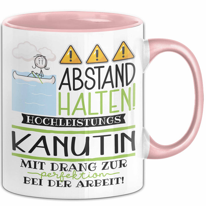 Kanutin Tasse Geschenk Lustig Abstand Halten Hochleistungs-Kanutin Mit Drang Zur Perfektion Bei Der Arbeit Rosa Trendation